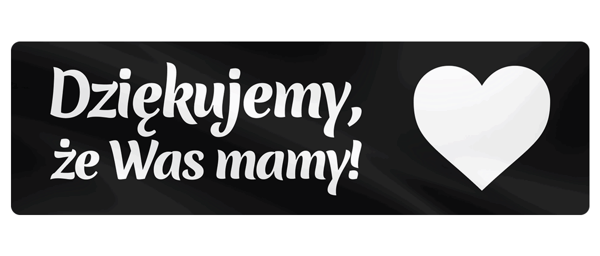 Pirofolia: Dziękujemy, że Was mamy! ❤️